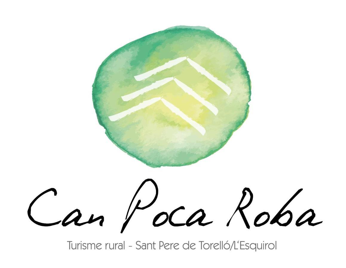 Can Poca Roba San Pedro de Torelló Kültér fotó